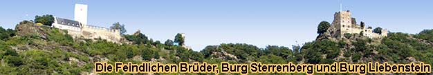 Die Feindlichen Brder, Burg Sterrenberg und Burg Liebenstein bei Kamp-Bornhofen am Rhein